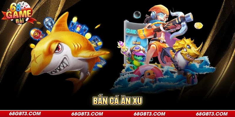 Bắn Cá Ăn Xu - Giới Thiệu Chi Tiết Về Sảnh Săn Thưởng